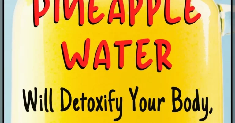 Pineapple Water Will Detoxify Your Body