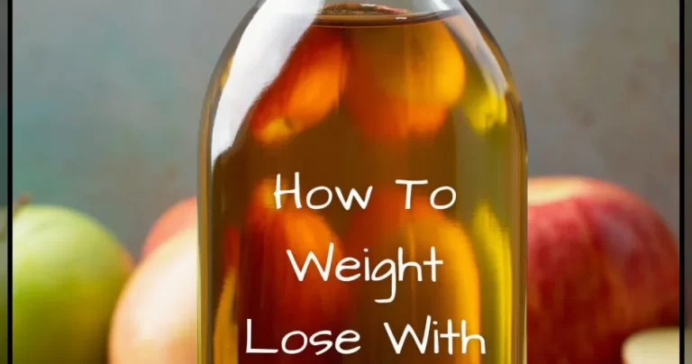 The Truth About How To Weight Loss With Apple Cider Vinegar